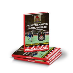 Plan treningowy PSP JRG 6 tyg. "Przestań marzyć! Zacznij działać!"
